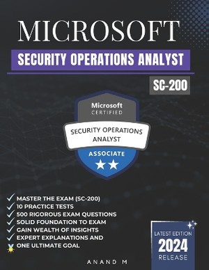 Microsoft Security Operations Analyst Master the Exam (Sc-200)