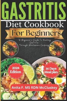 Gastritis Diet Cookbook for Beginners