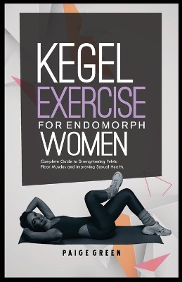 Kegel Exercise for Endomorph Women