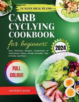 Carb Cycling Cookbook for Beginners 2024