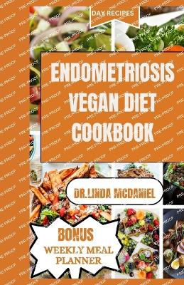 Endometriosis Vegan Diet Cookbook