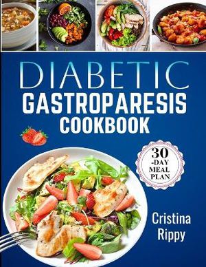 Diabetic Gastroperosis cookbook