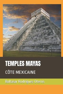 Temples Mayas