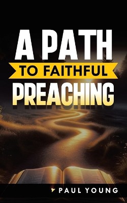A Path to Faithful Preaching