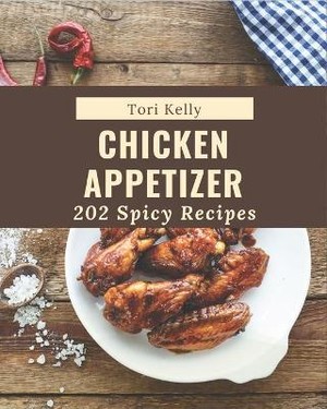 202 Spicy Chicken Appetizer Recipes