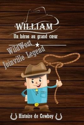 William, un héros au grand coeur