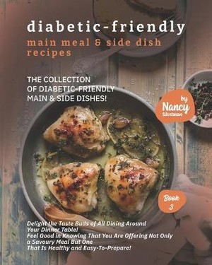 Diabetic-Friendly Main Meal & Side Dish Recipes
