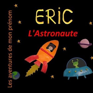 Eric l'Astronaute