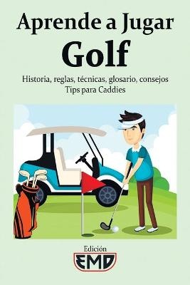 Aprende a jugar Golf