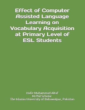 Effect of CALL on Vocabulary Acquisition at Primary Level of ESL Students