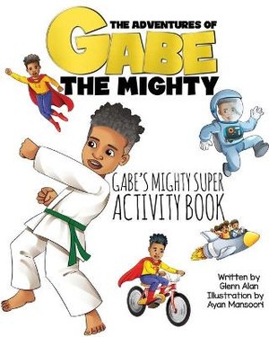 Gabe's Mighty Super Activity Book