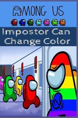 Impostor Can Change Color