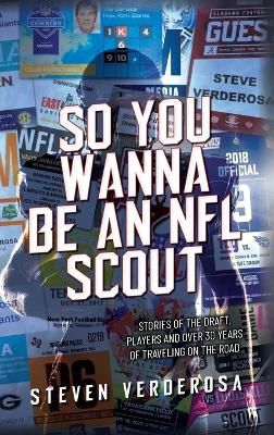 So You Wanna Be An NFL Scout