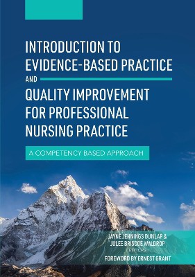 Introduction to Evidence-Based Practice and Quality Improvement for Professional Nursing Practice
