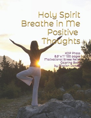 Holy Spirit Breathe in Me Positive Thoughts