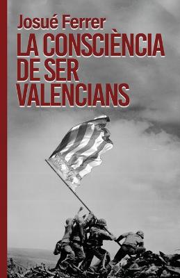 La consciència de ser valencians.