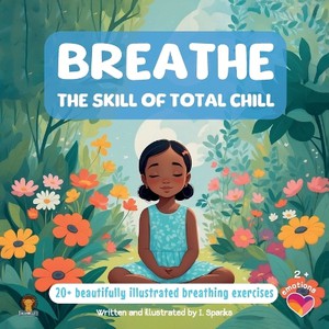 BREATHE, The skill of total chill