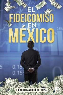 El Fideicomiso en México