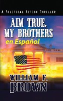 Aim True, My Brothers en Espa�ol