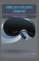 Come�ar a Utilizar O Vision Pro