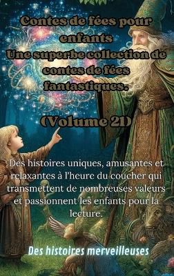 Contes de f�es pour enfants Une superbe collection de contes de f�es fantastiques. (Volume 21)