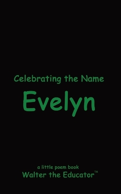 Celebrating the Name Evelyn