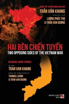 Hai B�n Chiến Tuyến (Two Opposing Sides Of The Vietnamese War) (bilingual - softcover)