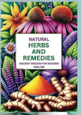 Natural Herbs and Remedies