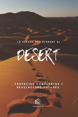 La Segona veu Plorant al Desert