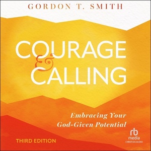 Courage and Calling
