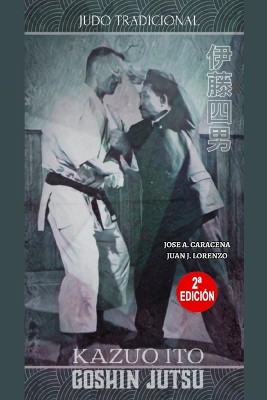 Kazuo Ito Goshin Jutsu - Judo Tradicional (Espa�ol)