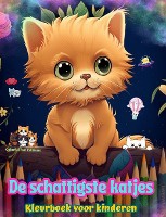De schattigste katjes - Kleurboek voor kinderen - Creatieve en grappige sc�nes van lachende katten