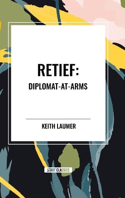 Retief: Diplomat-At-Arms