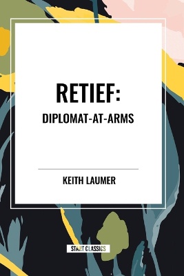 Retief: Diplomat-At-Arms