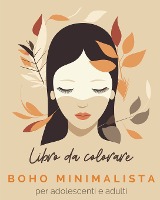 Boho Minimalista - Libro da colorare per adolescenti e adulti