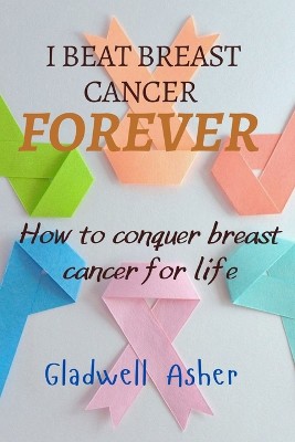 I Beat Breast Cancer Forever