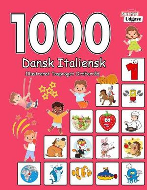 1000 Dansk Italiensk Illustreret Tosproget Ordforr�d (Sort-Hvid Udgave)