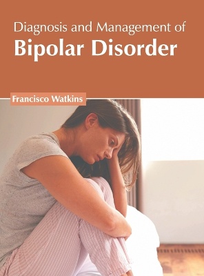Diagnosis and Management of Bipolar Disorder