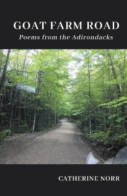 GOAT FARM ROAD Poems from the Adirondacks