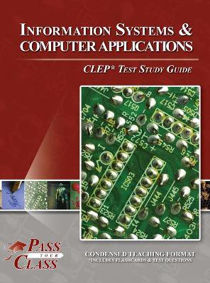 Information Systems and Computer Applications CLEP Test Study Guide
