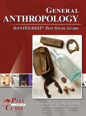 General Anthropology DANTES / DSST Test Study Guide