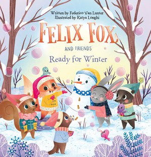 Felix Fox and Friends. Ready for Winter 