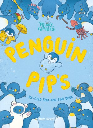 Penguin Pip's Ice-Cold Seek and Find Book 