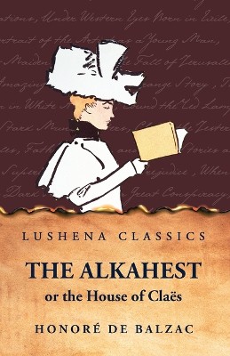 The Alkahest or The House of Cla�s