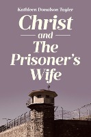 Christ and The Prisoner's Wife