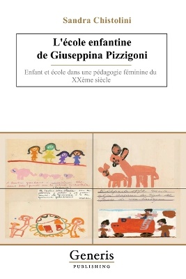 L'�cole enfantine de Giuseppina Pizzigoni