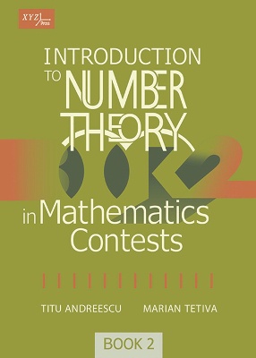 Introduction to Number Theory in Mathematics Contests, Book 2