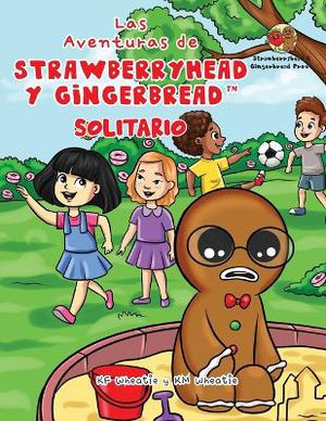 Las Aventuras de Strawberryhead y Gingerbread(TM)-Solitario