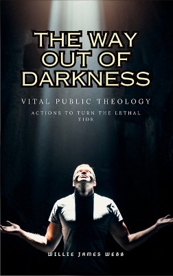 The Way Out of Darkness