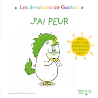 Gaston La Licorne : Les Emotions De Gaston : J'ai Peur 
